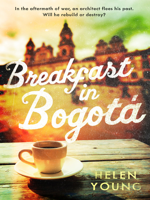 Title details for Breakfast in Bogota by Helen Young - Available